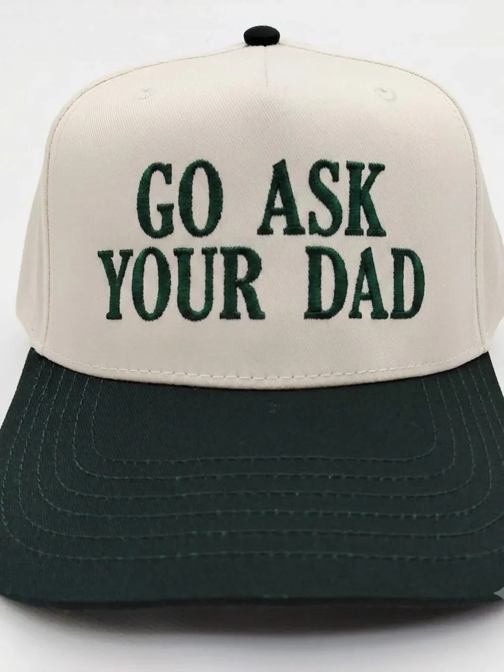 Retro Go Ask Your Dad Funny Embroidered Snapback Hat Forest Green Mom 90s Humor